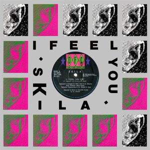 Skila - I Feel You